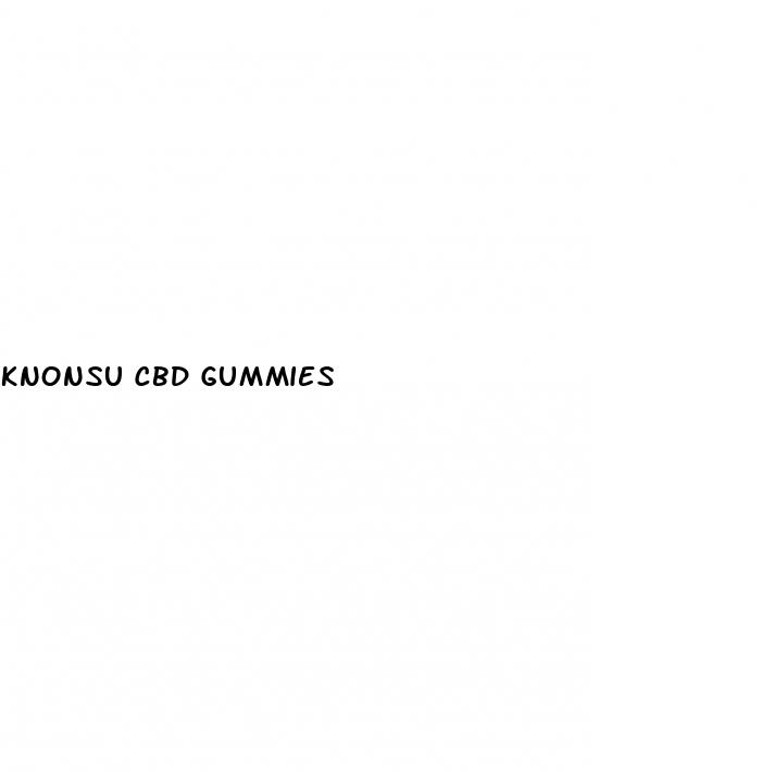 knonsu cbd gummies