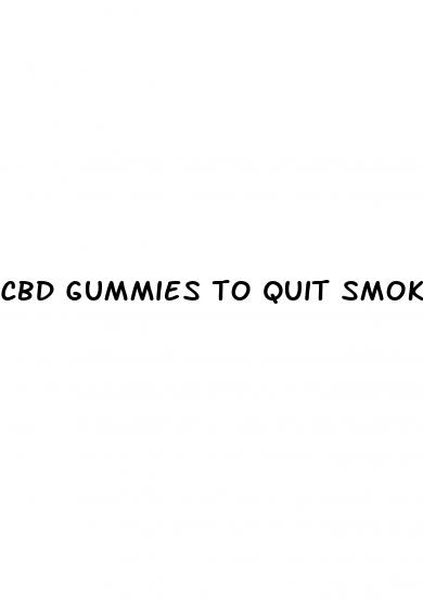 cbd gummies to quit smoking cigarettes