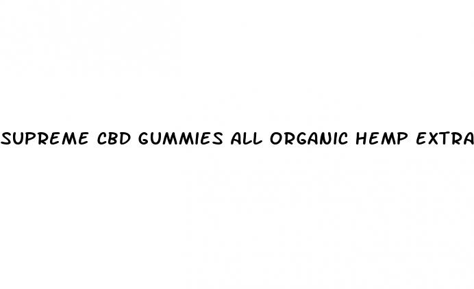 supreme cbd gummies all organic hemp extract 300mg