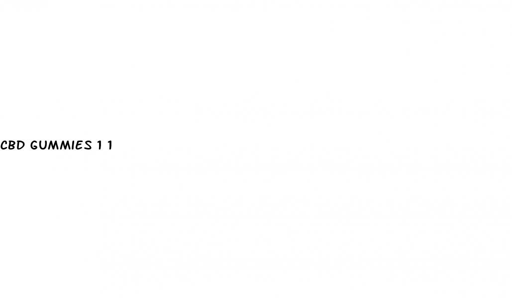cbd gummies 1 1