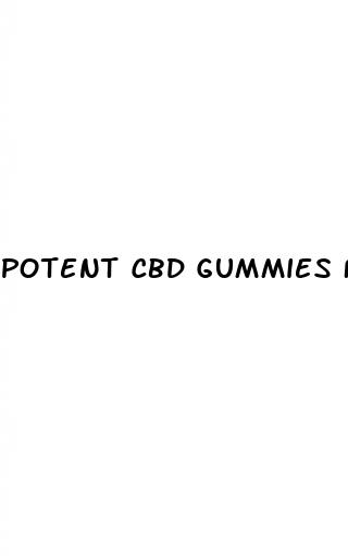 potent cbd gummies for sleep
