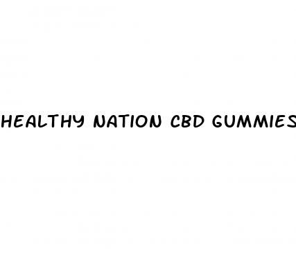 healthy nation cbd gummies
