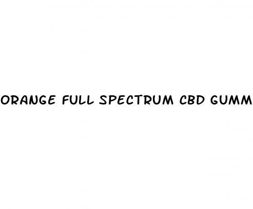 orange full spectrum cbd gummies
