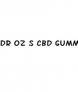 dr oz s cbd gummies