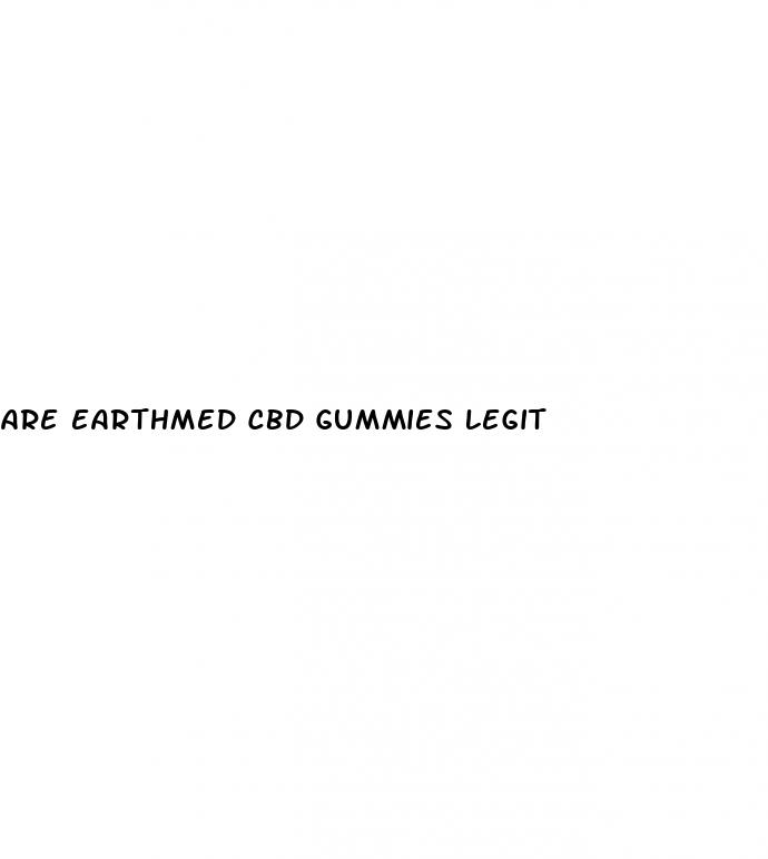are earthmed cbd gummies legit