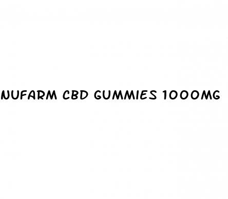 nufarm cbd gummies 1000mg
