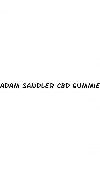 adam sandler cbd gummies