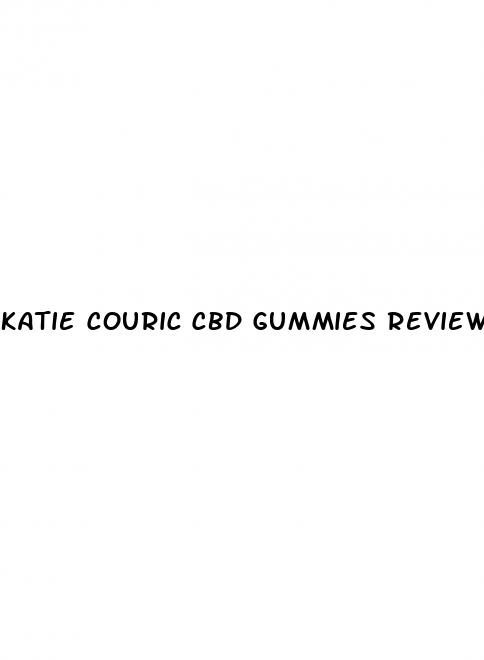 katie couric cbd gummies reviews