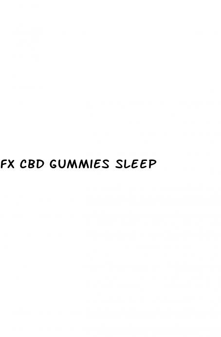 fx cbd gummies sleep