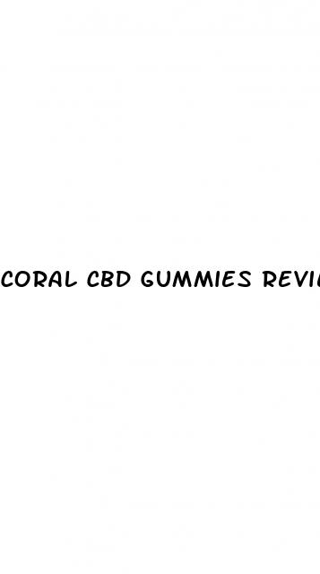 coral cbd gummies review