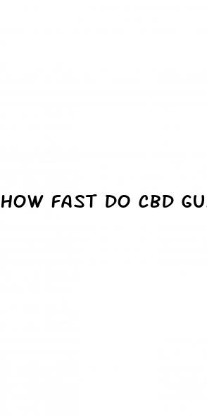 how fast do cbd gummies work