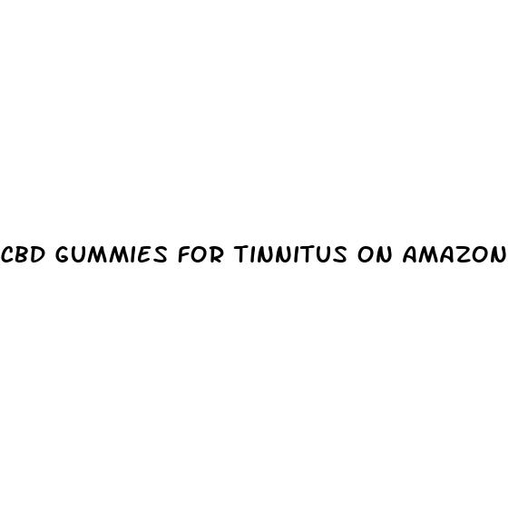 cbd gummies for tinnitus on amazon