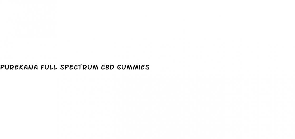 purekana full spectrum cbd gummies
