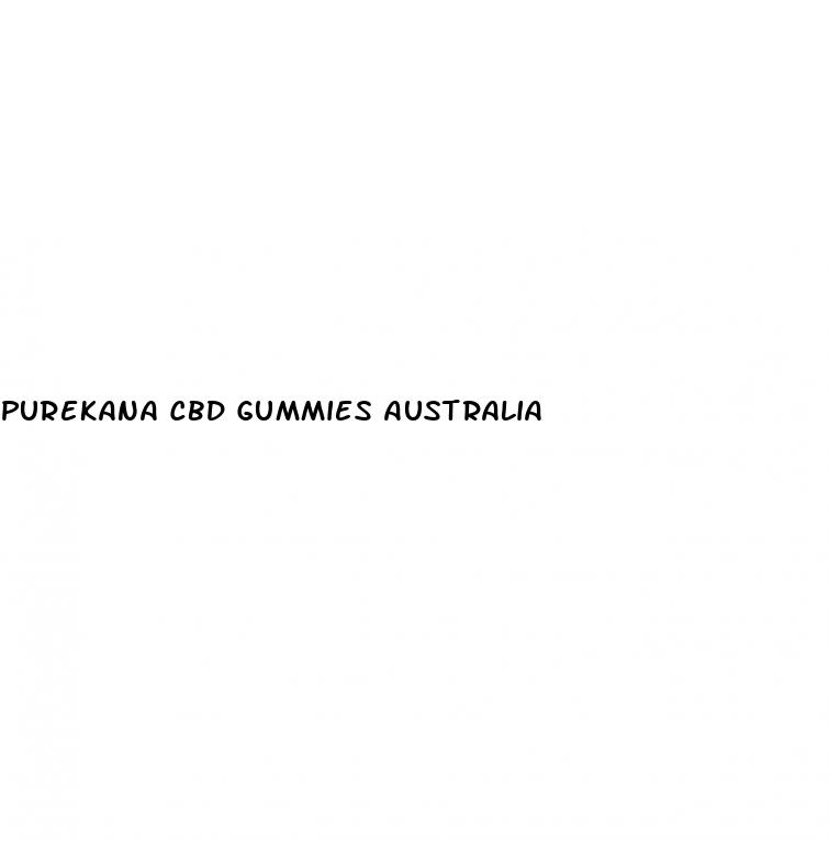 purekana cbd gummies australia