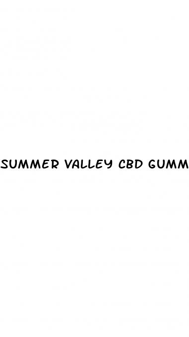 summer valley cbd gummies phone number