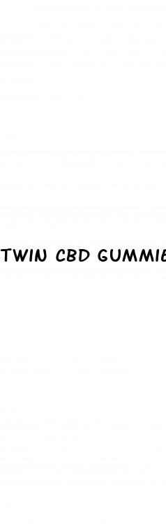 twin cbd gummies