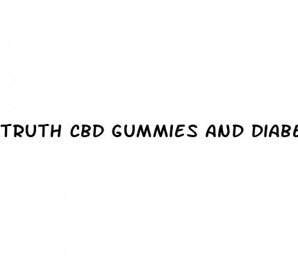truth cbd gummies and diabetes