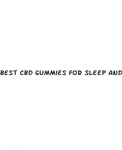 best cbd gummies for sleep and anxiety