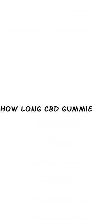 how long cbd gummies in system