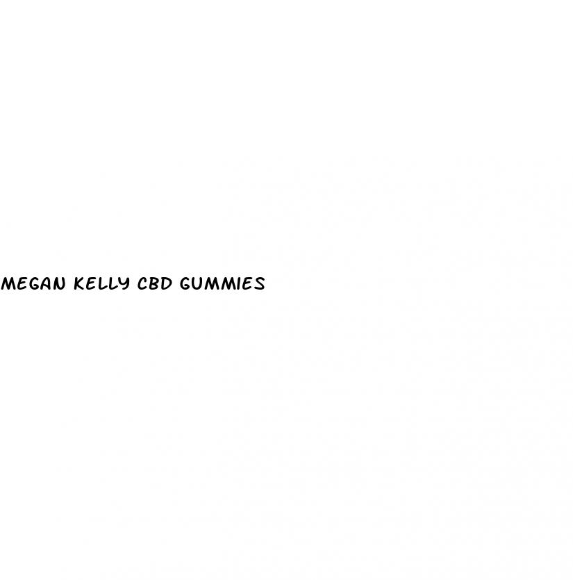 megan kelly cbd gummies