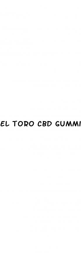 el toro cbd gummies para que sirve