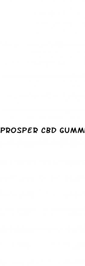 prosper cbd gummies