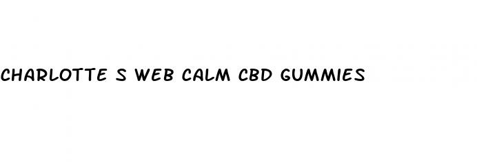 charlotte s web calm cbd gummies