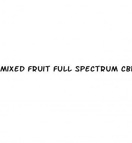 mixed fruit full spectrum cbd gummies