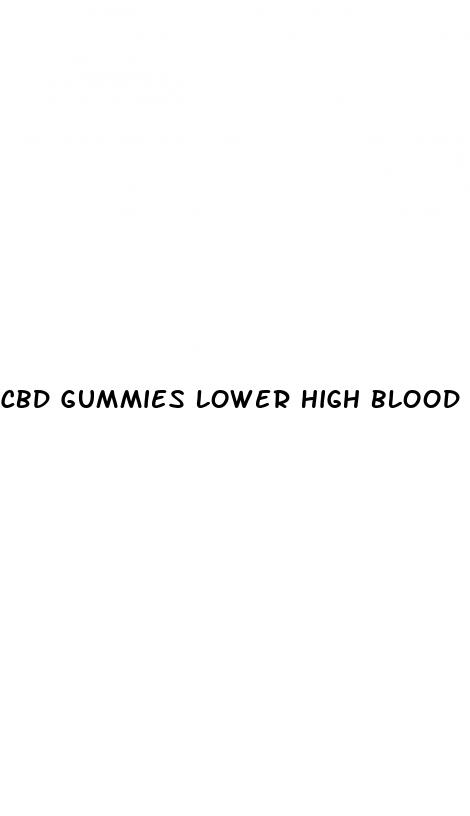 cbd gummies lower high blood pressure