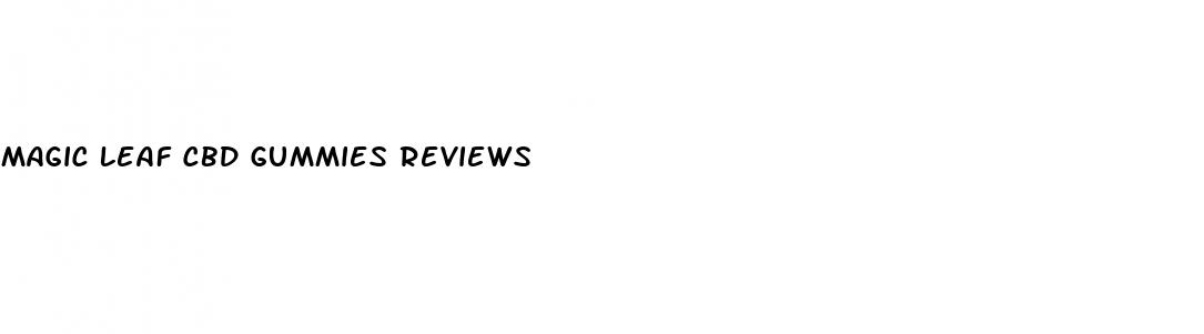 magic leaf cbd gummies reviews