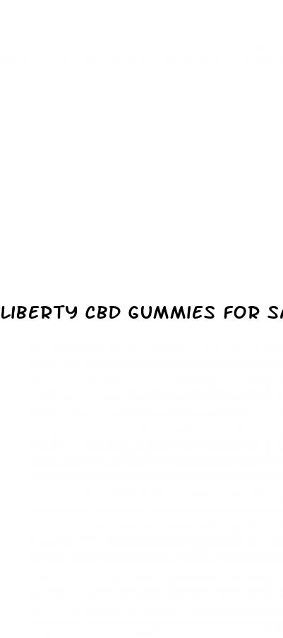 liberty cbd gummies for sale