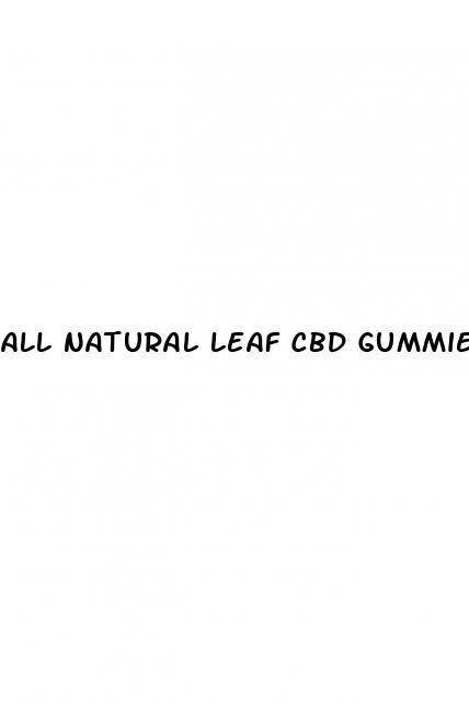 all natural leaf cbd gummies reviews