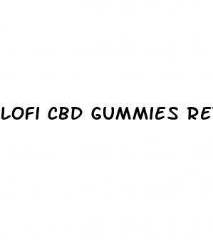 lofi cbd gummies review