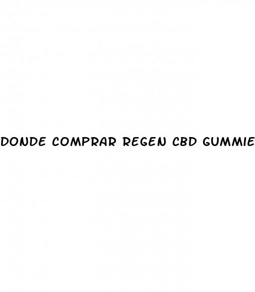 donde comprar regen cbd gummies