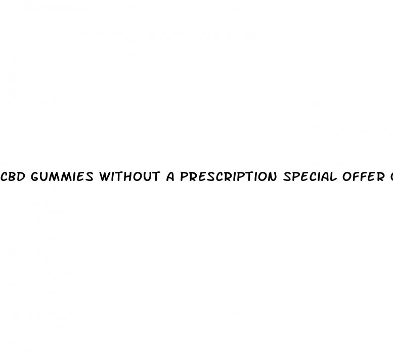 cbd gummies without a prescription special offer get free bolttle