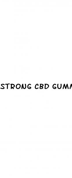strong cbd gummies for sleep