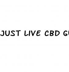 just live cbd gummies review