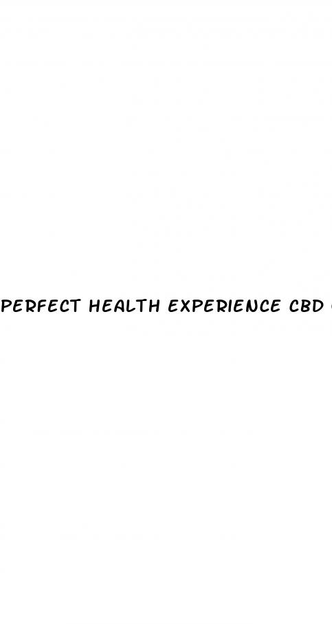 perfect health experience cbd gummies