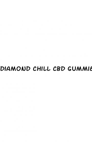 diamond chill cbd gummies