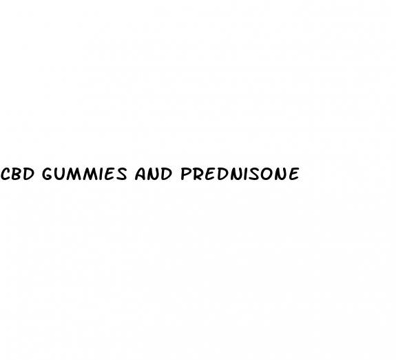 cbd gummies and prednisone
