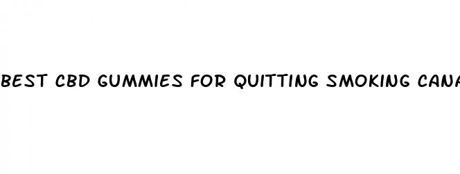 best cbd gummies for quitting smoking canada