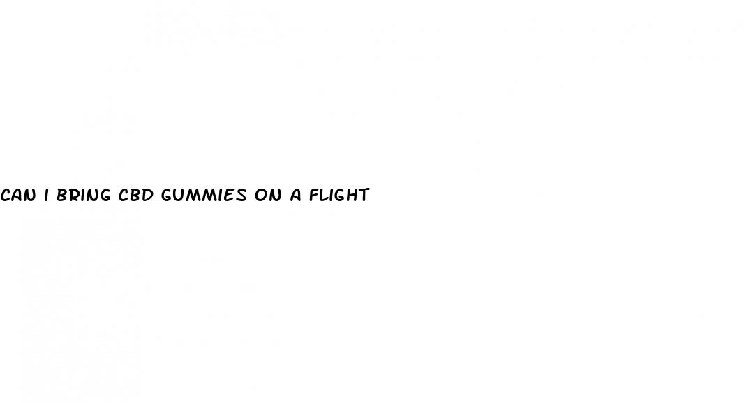 can i bring cbd gummies on a flight