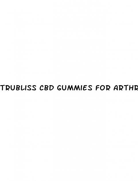 trubliss cbd gummies for arthritis pain