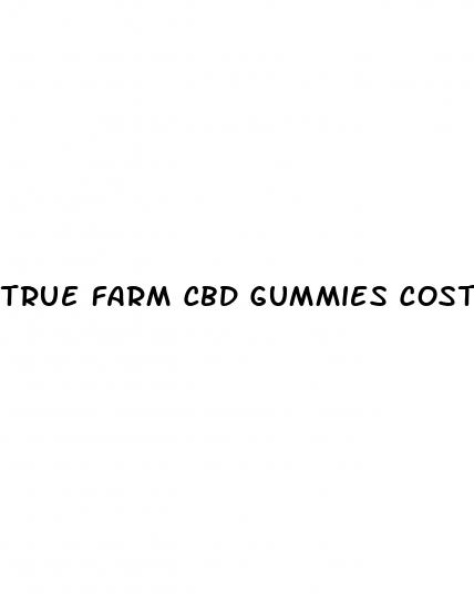 true farm cbd gummies cost