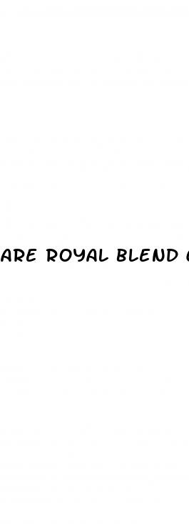 are royal blend cbd gummies legit