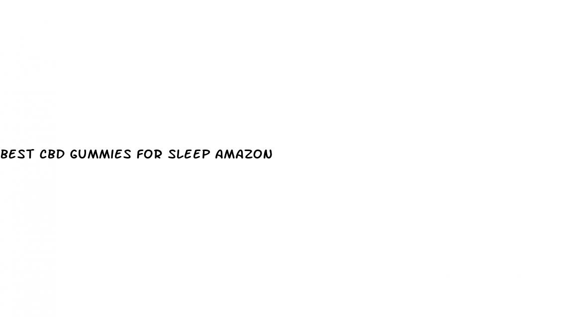 best cbd gummies for sleep amazon