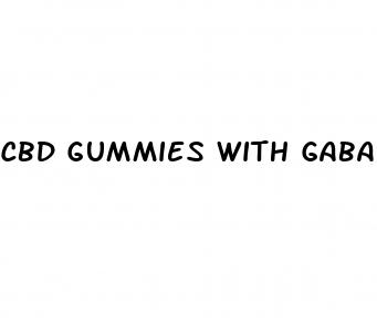 cbd gummies with gaba