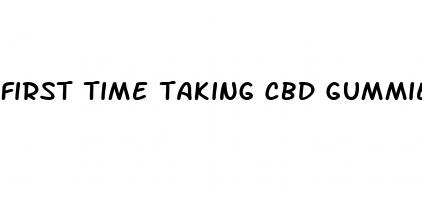first time taking cbd gummies