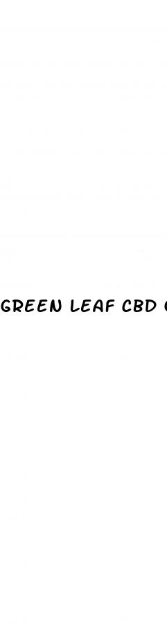 green leaf cbd gummies reviews