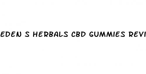 eden s herbals cbd gummies review